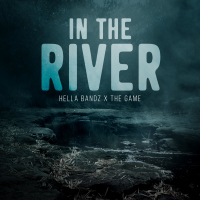 In The River (feat. The Game) (Single)