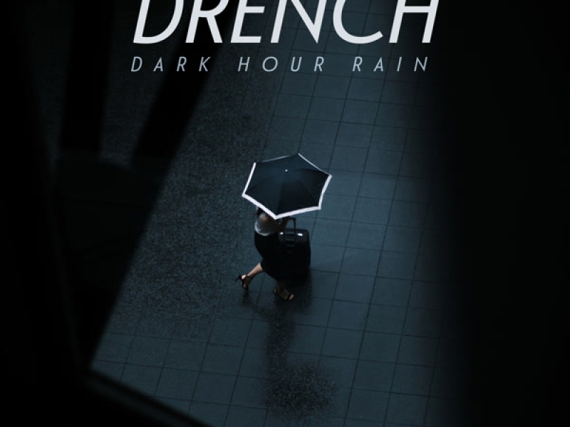 Dark Hour Rain (Single)