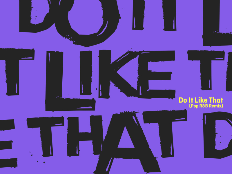 Do It Like That (Pop R&B Remix) (Single)