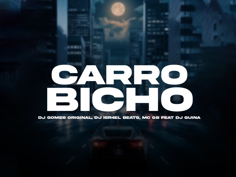 CARRO BICHO (Single)