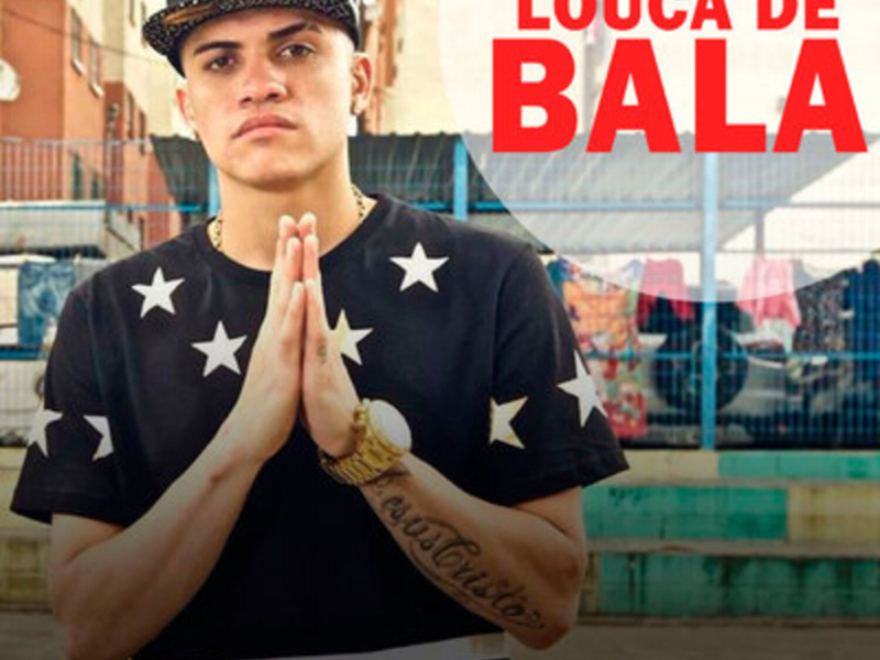 Louca de Bala (Single)