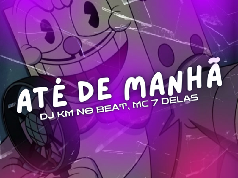 ATÉ DE MANHÃ (Single)