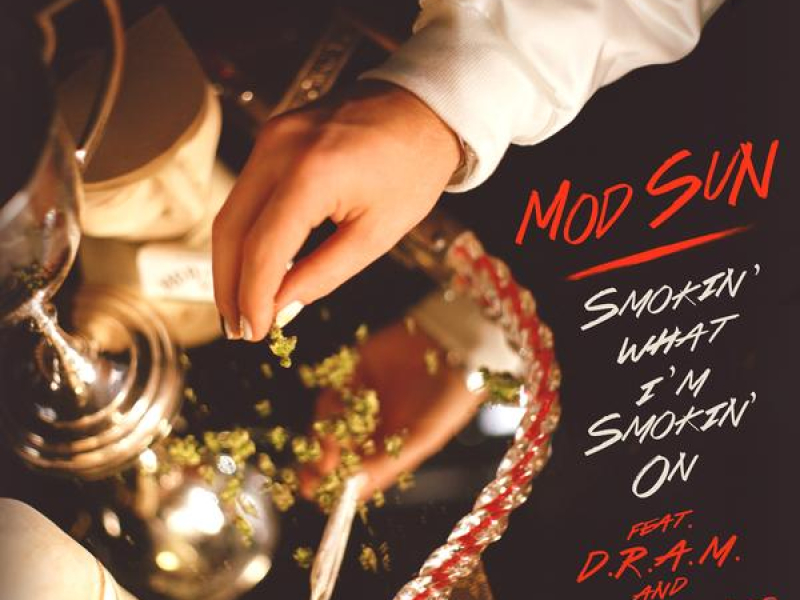 Smokin' What I'm Smokin' On