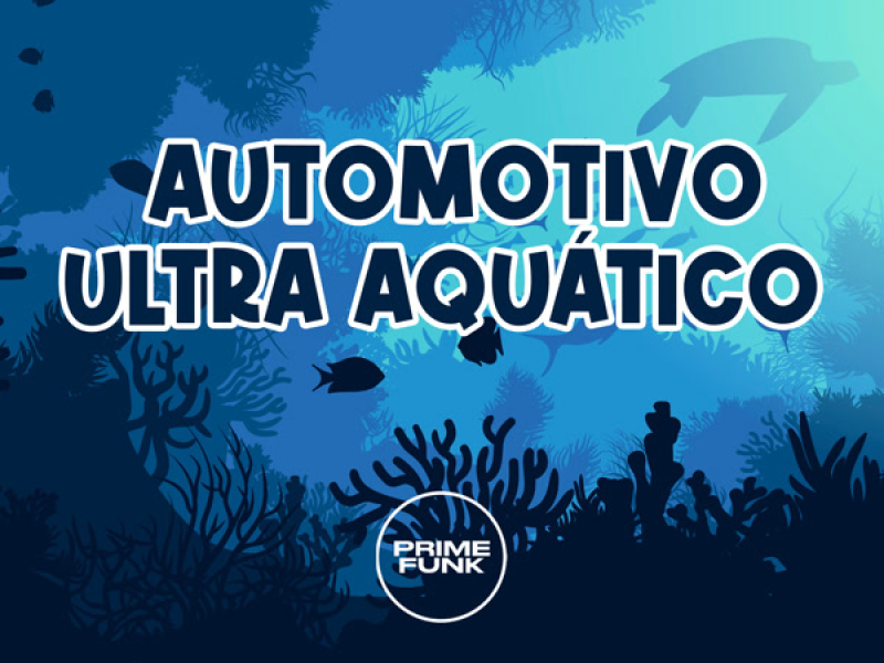 Automotivo Ultra Aquático (Single)