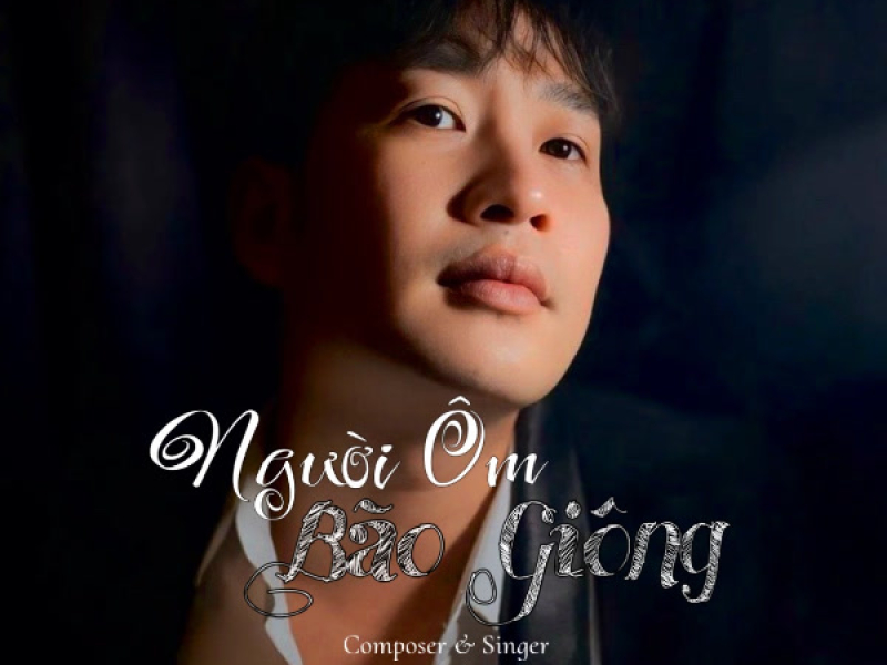 Người Ôm Bão Giông (Single)