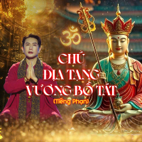 Chú Địa Tạng Vương Bồ Tát (Tiếng Phạn) (Single)