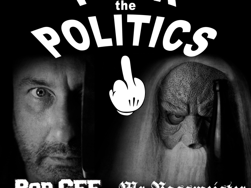 Fuck the Politics (Single)