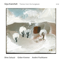 Giya Kancheli: Themes From The Songbook