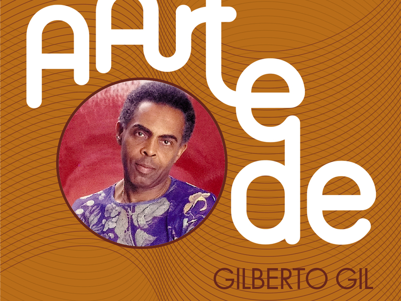 A Arte De Gilberto Gil