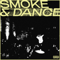 Smoke & Dance (Single)