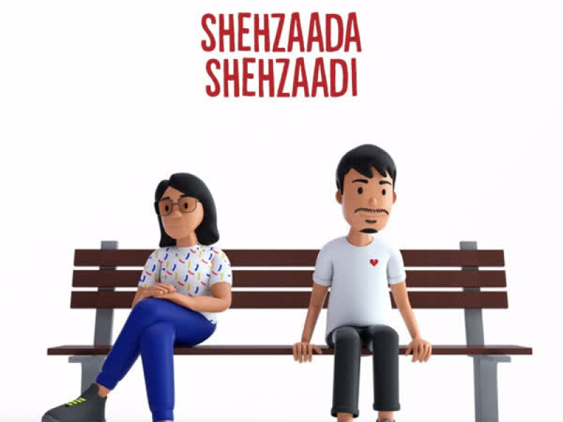 Shehzaada Shehzaadi (Single)