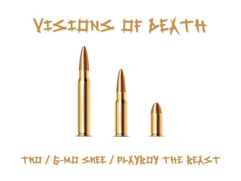 Visions of Death (feat. G-MO Skee & Playboy The Beast) (Single)