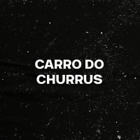 CARRO DO CHURRUS (Remix) (Single)