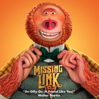 Do-Dilly-Do (A Friend Like You) [From the Missing Link Soundtrack] (Single)