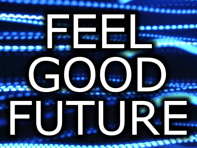 Feel Good Future (Single)