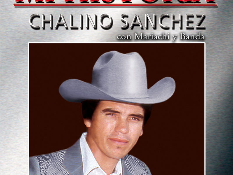 Mi Historia: Chalino Sánchez