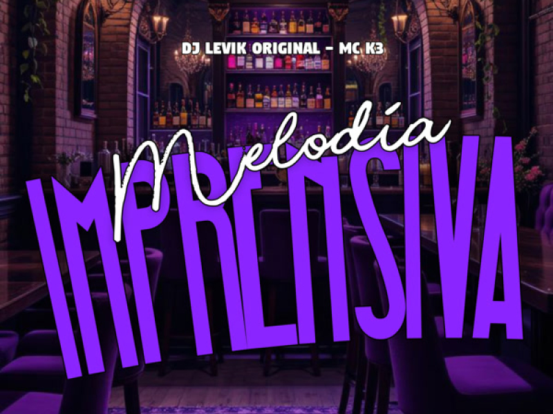 Melodia Imprensiva (Single)