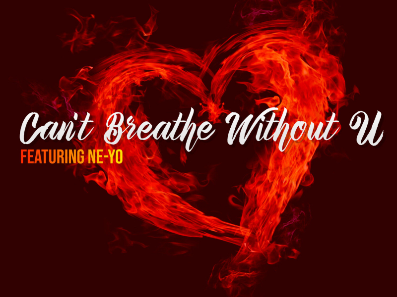 Can't Breathe Without U (Single)