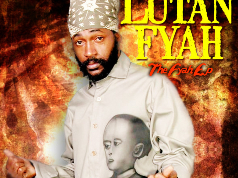 Lutan Fyah - The Fyah EP