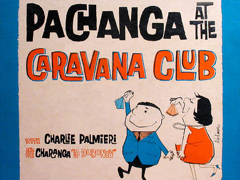 Pachanga At The Caravana Club