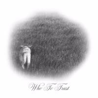 Who to Trust (Single)