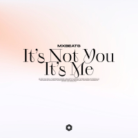 It's not you, It's me (Single)