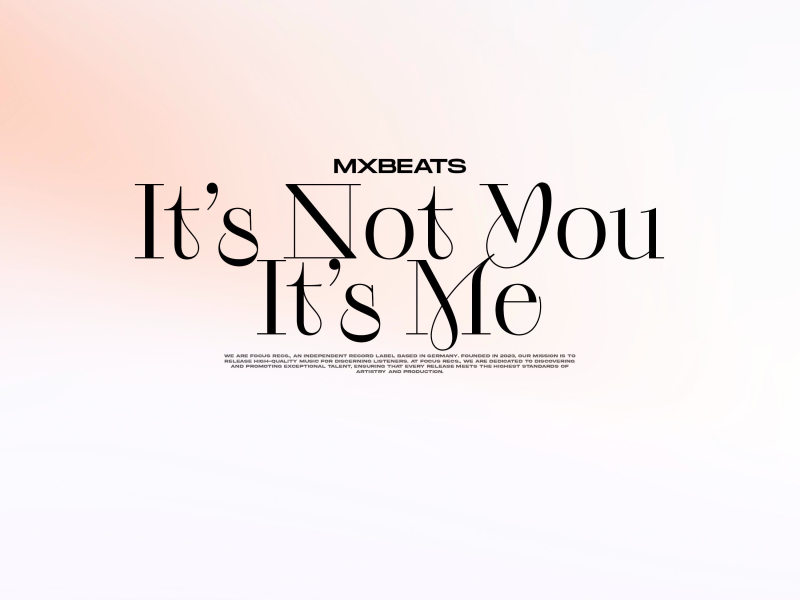 It's not you, It's me (Single)