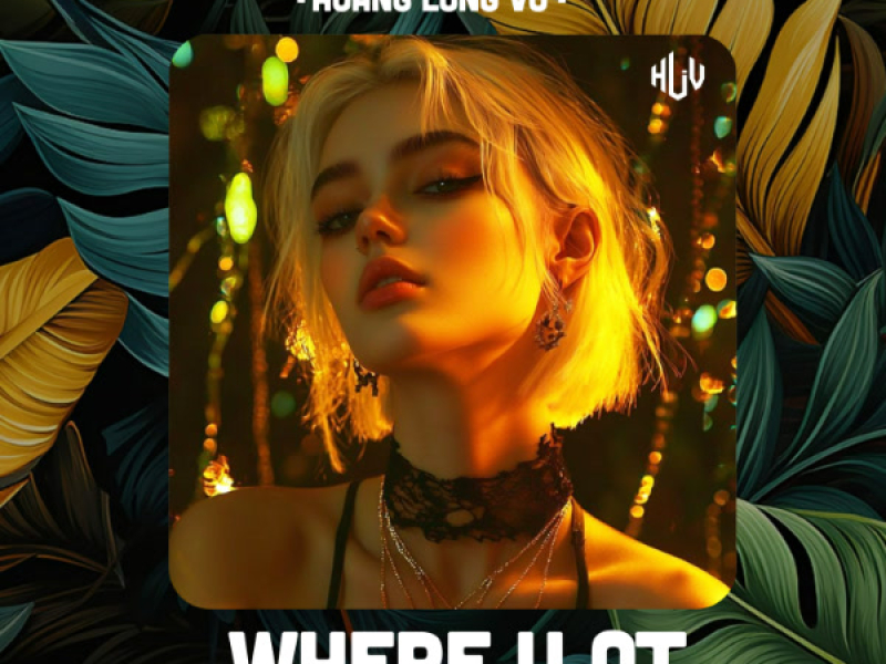 Where U At (Vinahouse) (Single)