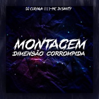 Montagem Dimensão Corrompida (Single)