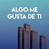 Algo Me Gusta de Ti (Single)