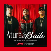 Atura o Baile (The World Is Yours To Take) (Funk Remix / Budweiser Anthem Of The FIFA World Cup 2022) (Single)