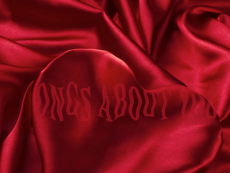 Songs About You