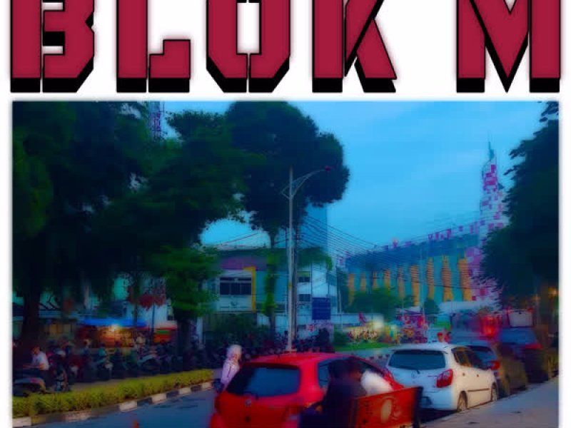 Blok M (feat. Laras Dewanty) (Single)