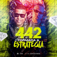 442 JÁ TÁ FORMADA A ESTRATÉGIA (Single)