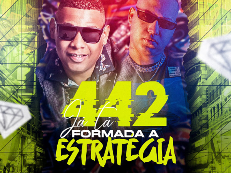 442 JÁ TÁ FORMADA A ESTRATÉGIA (Single)