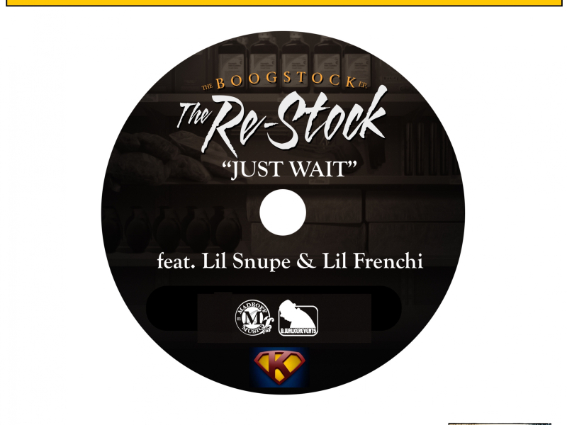 Just Wait (feat. Lil Snupe & Frenchi)