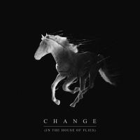 Change (In the House of Flies) (Single)