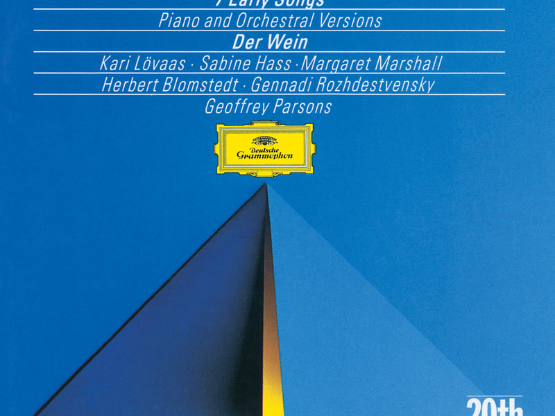 Berg: Seven Early Songs (Piano Version); Seven Early Songs (Orchestral Version); Schließe mir die Augen beide (1907); An Leukon (1908); Schließe mir die Augen beide (1925); Der Wein (1929)