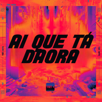 AI QUE TÁ DAORA (Single)