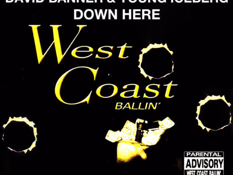 Down Here: West Coast Ballin, Vol. 2 (Single)