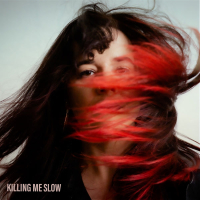 Killing Me Slow (Single)