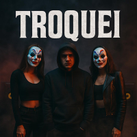 TROQUEI (Single)