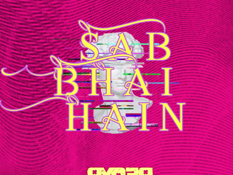 SAB BHAI HAIN (Single)