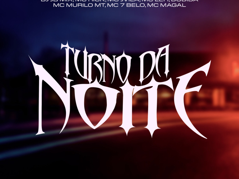 Turno Da Noite (Single)