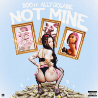 Not Mine (feat. Ally Cocaine) (EP)