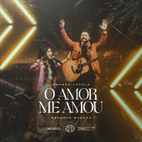 O Amor Me Amou (Ao Vivo) (EP)