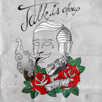 Talk Is Cheap (Single)