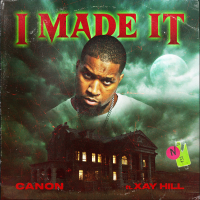 I Made It (feat. Xay Hill) (Single)