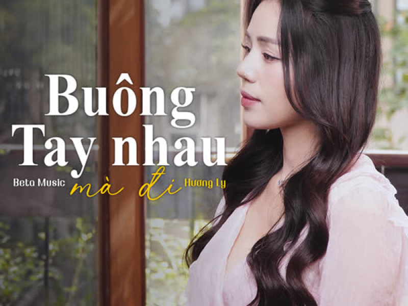 Buông Tay Nhau Mà Đi (Beat) (Single)