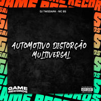 Automotivo Distorção Multiversal (Single)